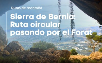 Sierra de Bernia: ruta circular pasando por el Forat