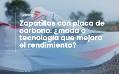 Zapatillas con placa de carbono: ¿moda o tecnología que mejora el rendimiento?